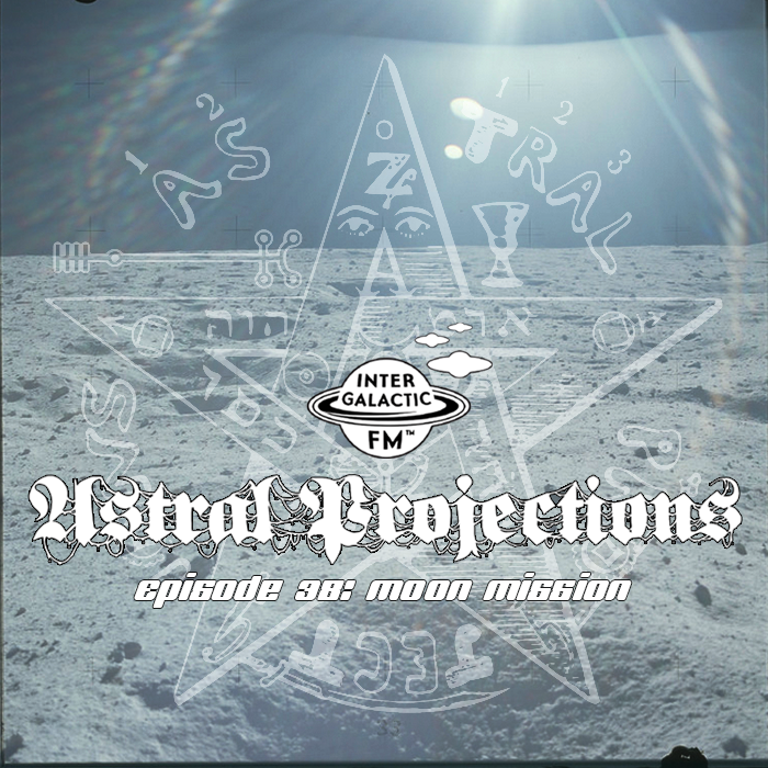 Astral Projections 2300 CET The Dream Machine Intergalactic FM™
